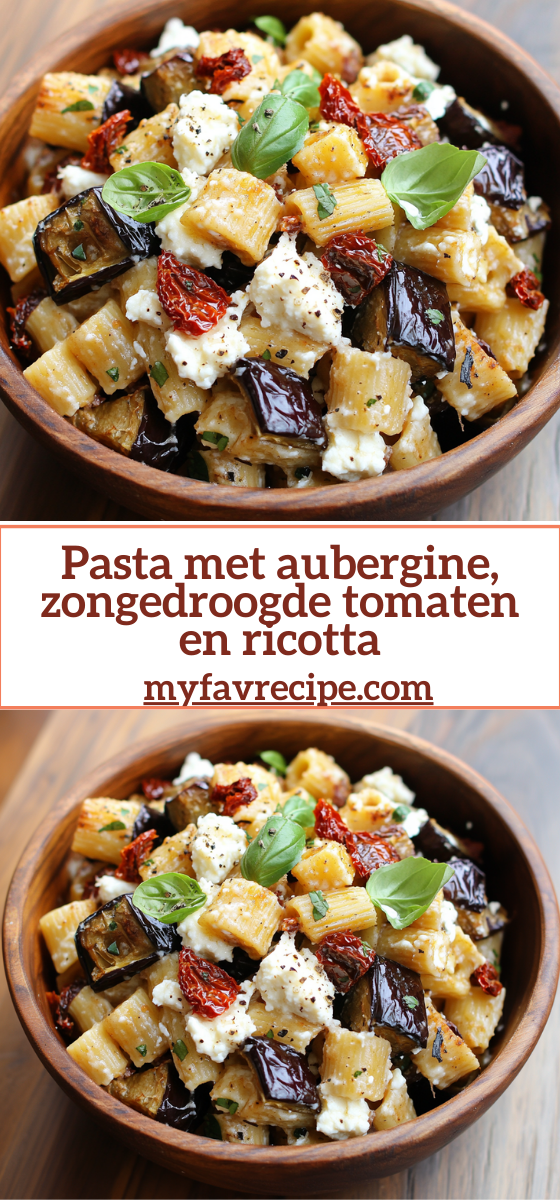 Pasta with Eggplant, Sun-Dried Tomatoes-Ricotta Recipe