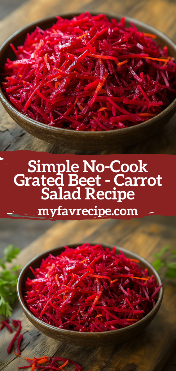 Simple No-Cook Grated Beet - Carrot Salad Recipe