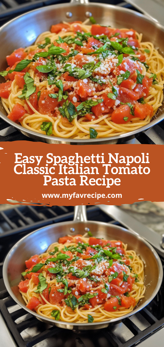 Easy Spaghetti Napoli Classic Italian Tomato Pasta Recipe