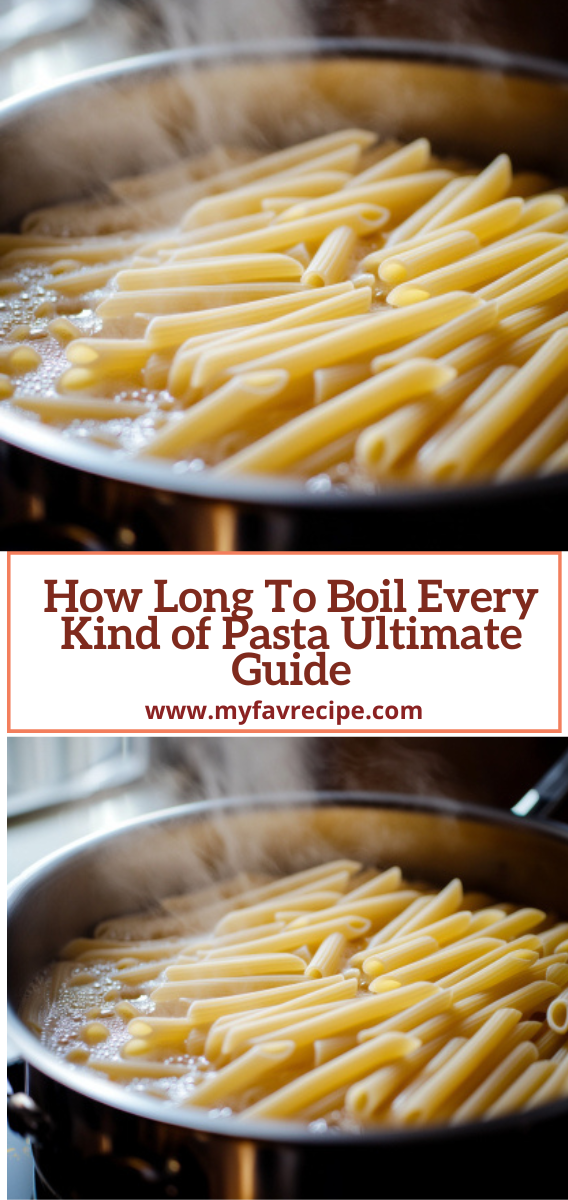 How Long To Boil Every Kind of Pasta Ultimate Guide