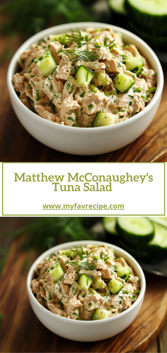 Matthew McConaughey\'s Tuna Salad