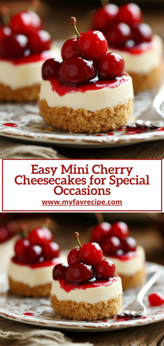 Easy Mini Cherry Cheesecakes for Special Occasions