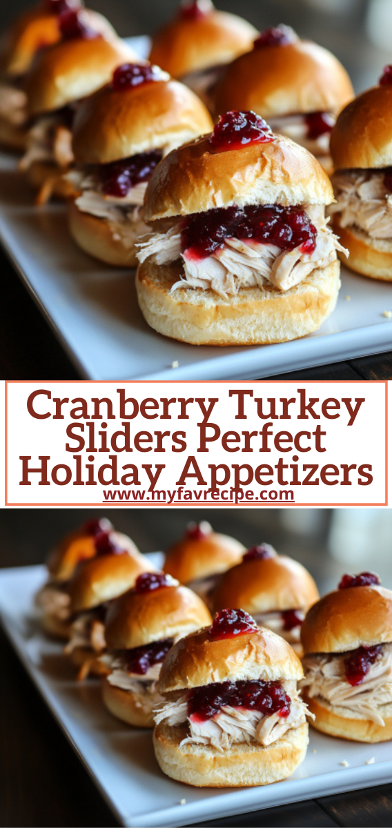 Cranberry Turkey Sliders Perfect Holiday Appetizers