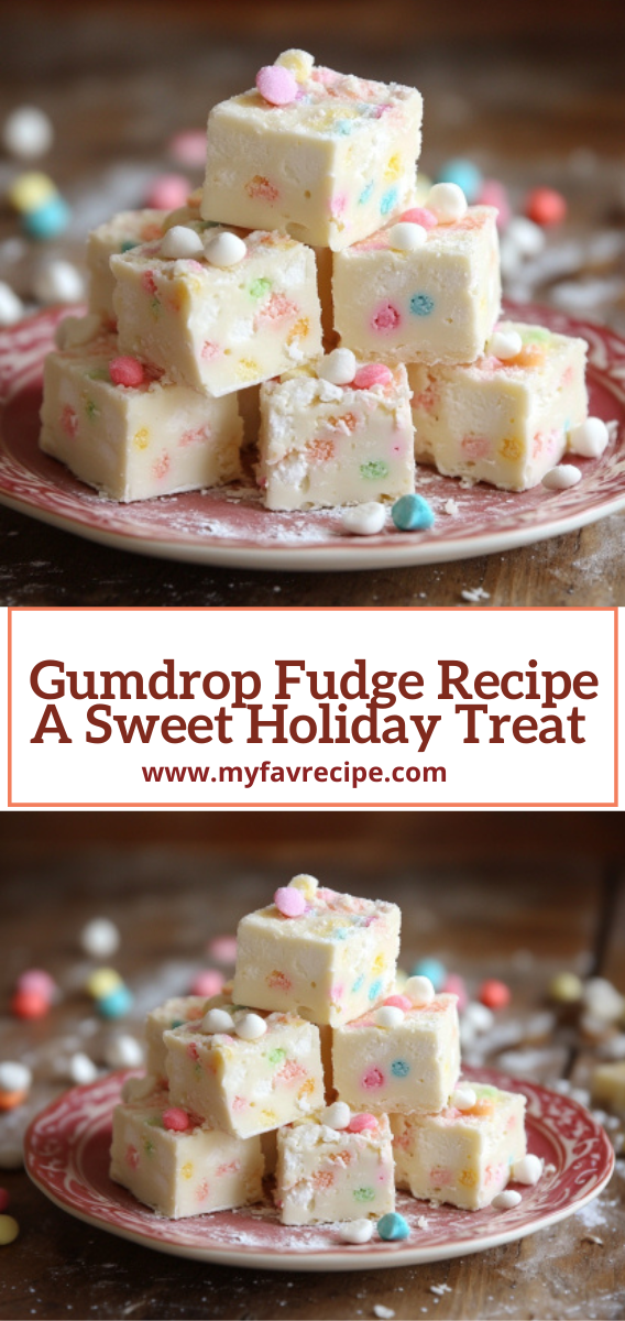 Easy Gumdrop Fudge Recipe A Sweet Holiday Treat