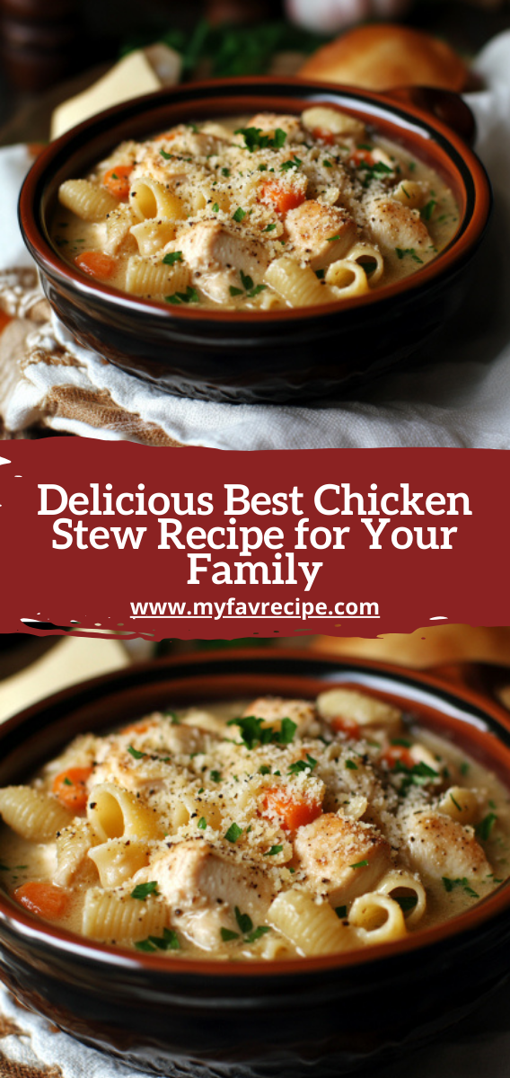 Delicious Best Chicken Stew Recipe for Your Family