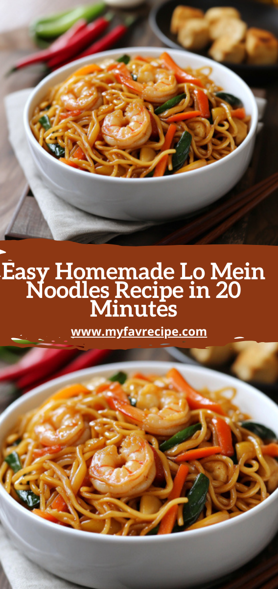 Easy Homemade Lo Mein Noodles Recipe in 20 Minutes