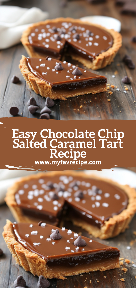 Easy Chocolate Chip Salted Caramel Tart Recipe