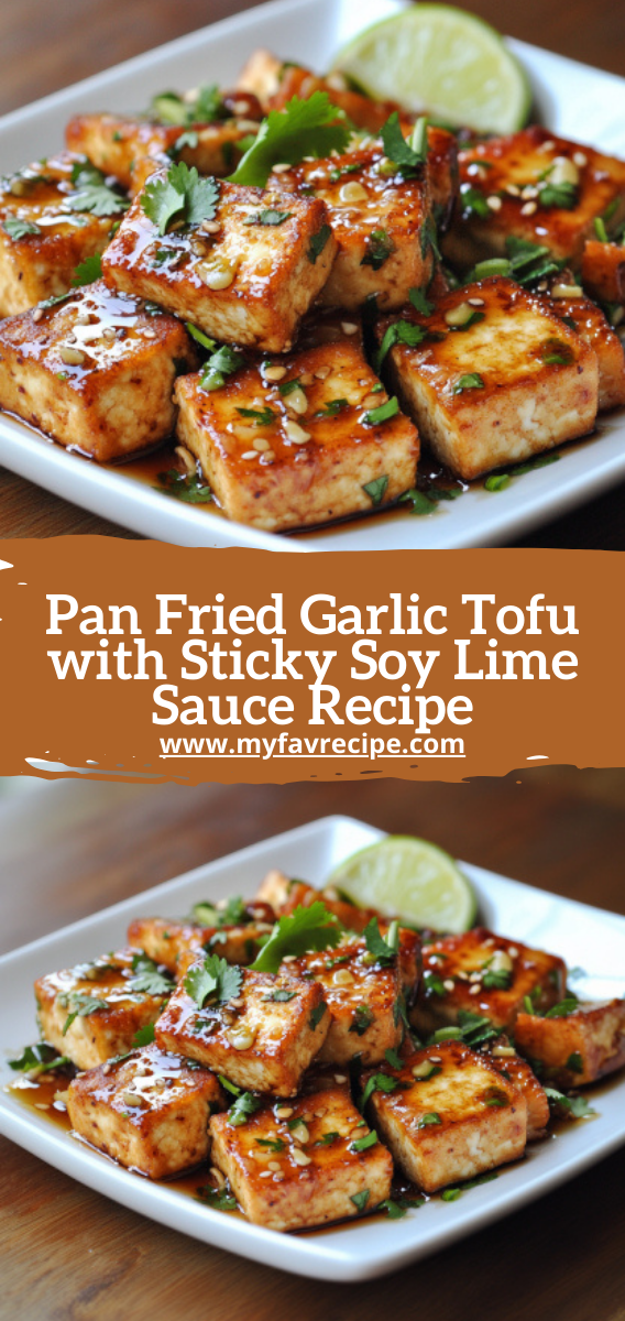 Pan Fried Garlic Tofu with Sticky Soy Lime Sauce Recipe