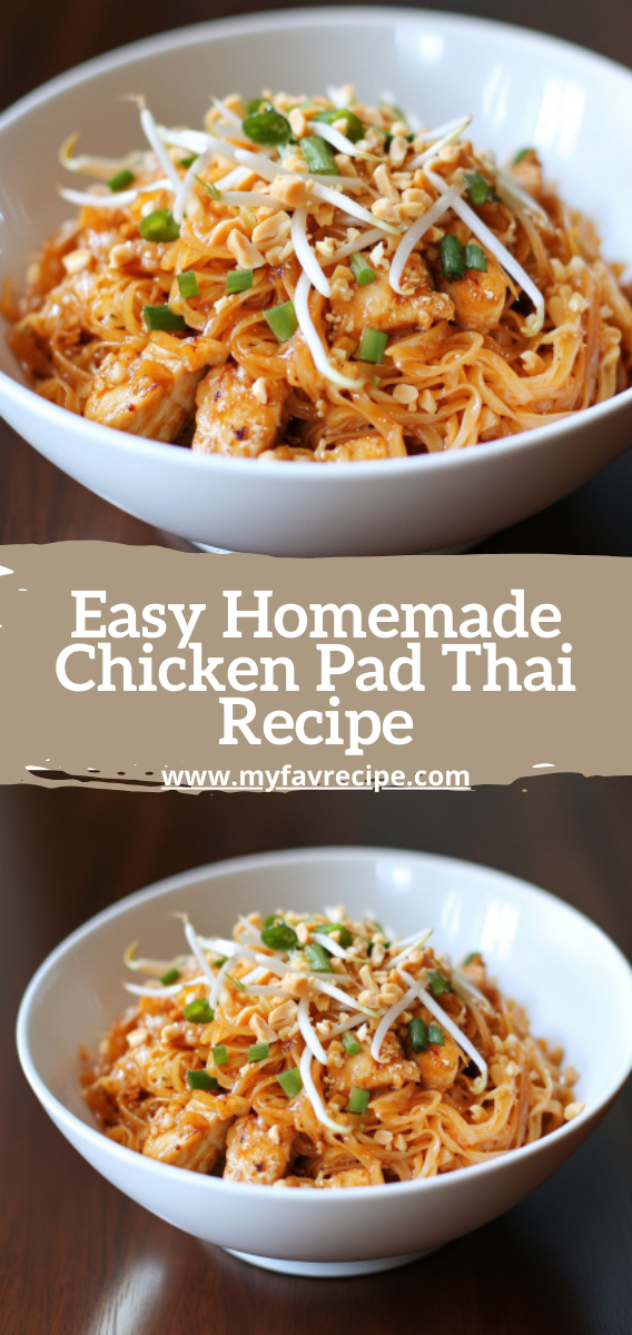 Easy Homemade Chicken Pad Thai Recipe