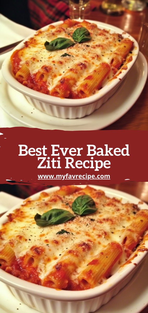 Best Ever Baked Ziti Recipe