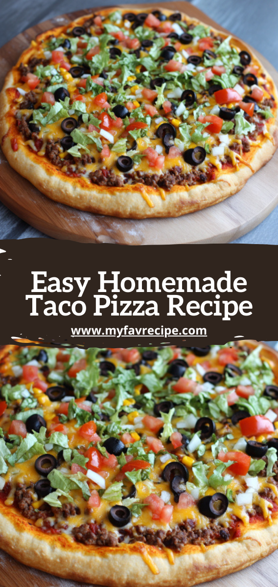 Easy Homemade Taco Pizza Recipe