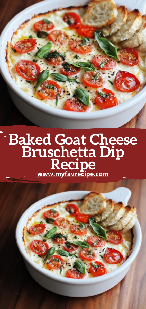 Baked Goat Cheese Bruschetta Dip Recipe