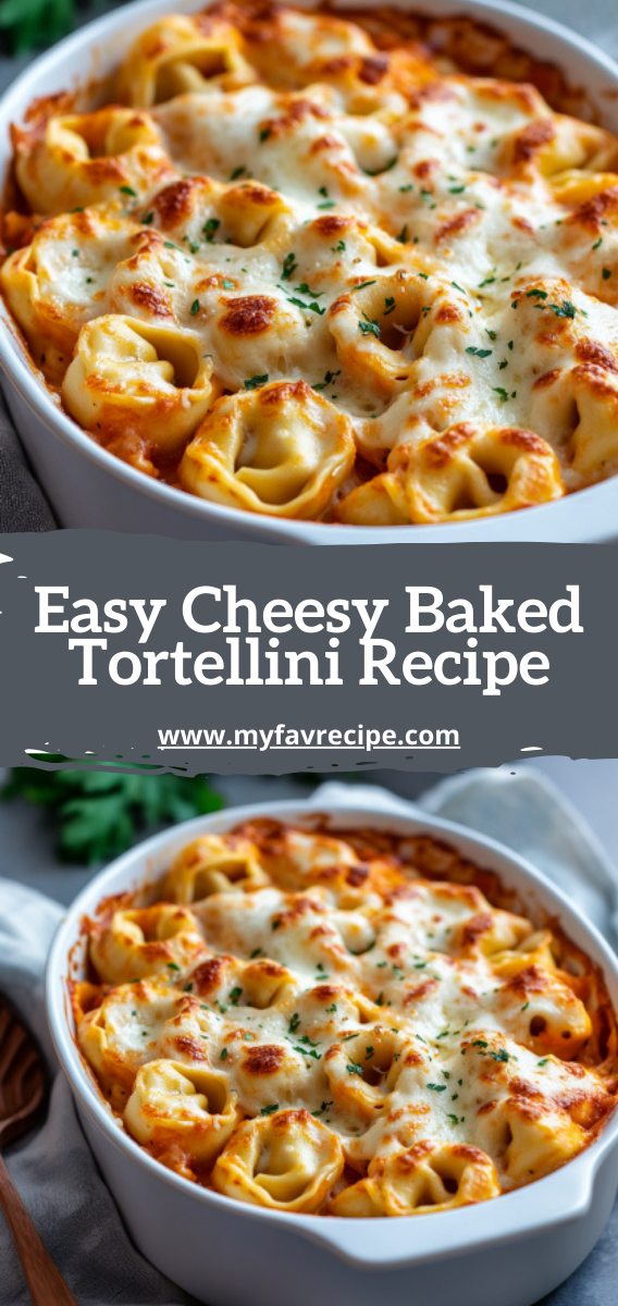 Easy Cheesy Baked Tortellini Recipe