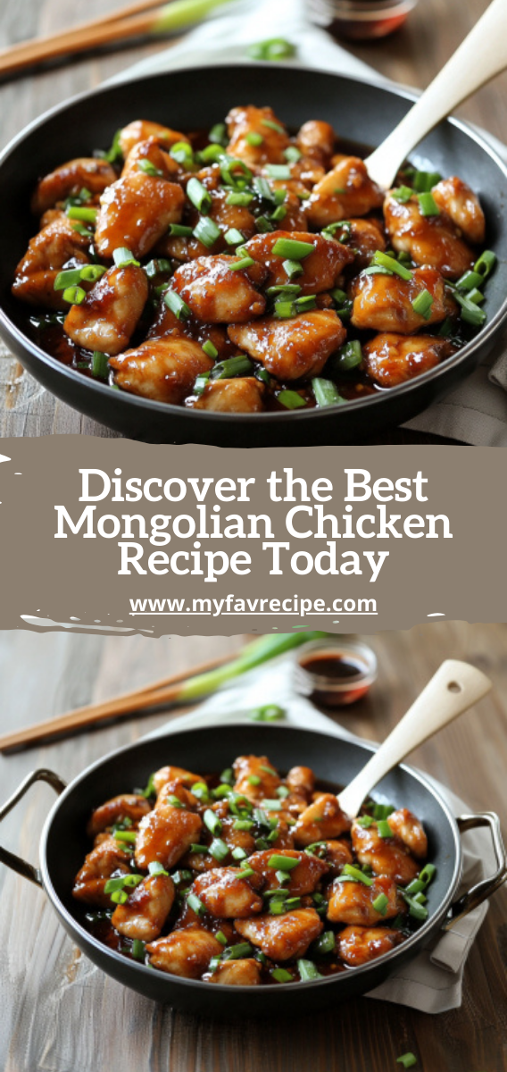 Discover the Best Mongolian Chicken Recipe Today