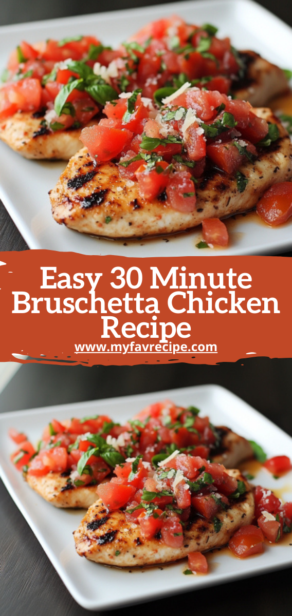 Easy 30 Minute Bruschetta Chicken Recipe