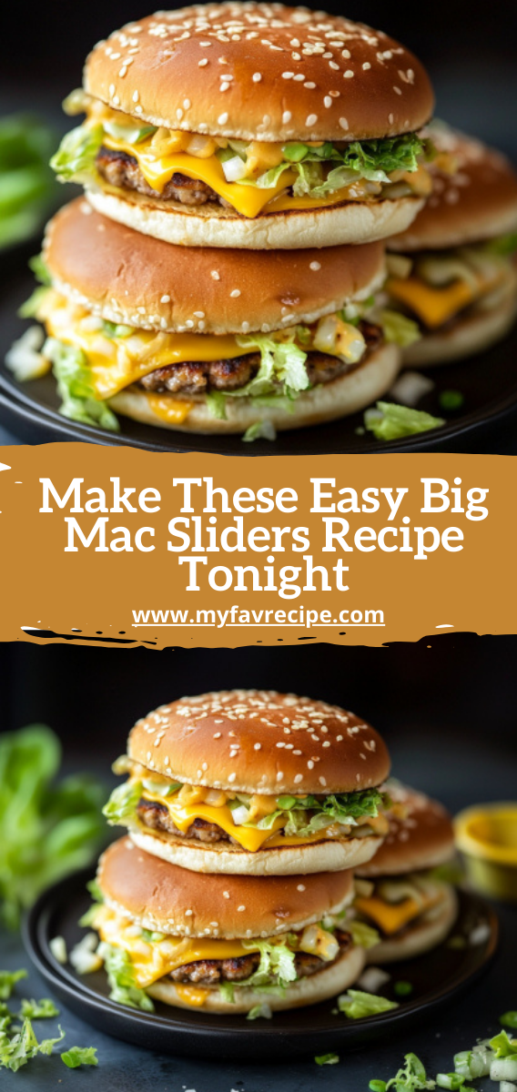 Make These Easy Big Mac Sliders Recipe Tonight