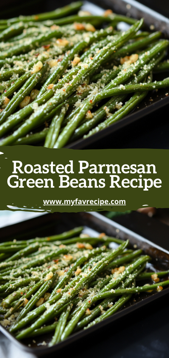 Roasted Parmesan Green Beans Recipe