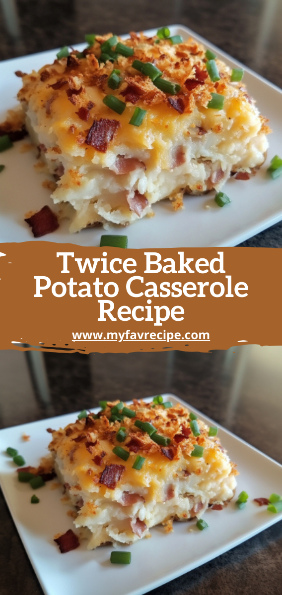 Twice Baked Potato Casserole Recipe