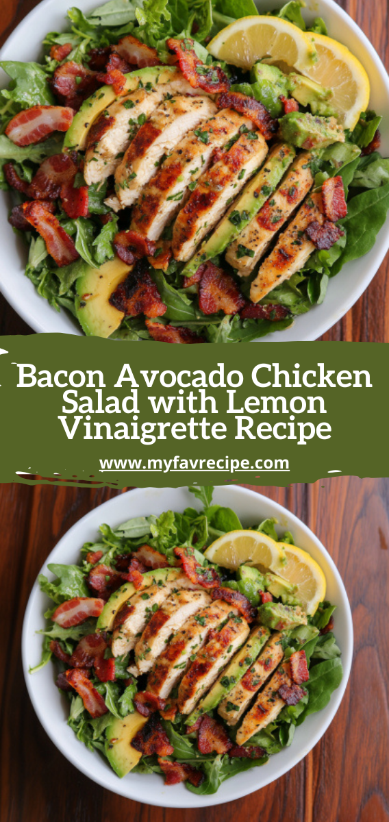 Bacon Avocado Chicken Salad with Lemon Vinaigrette Recipe