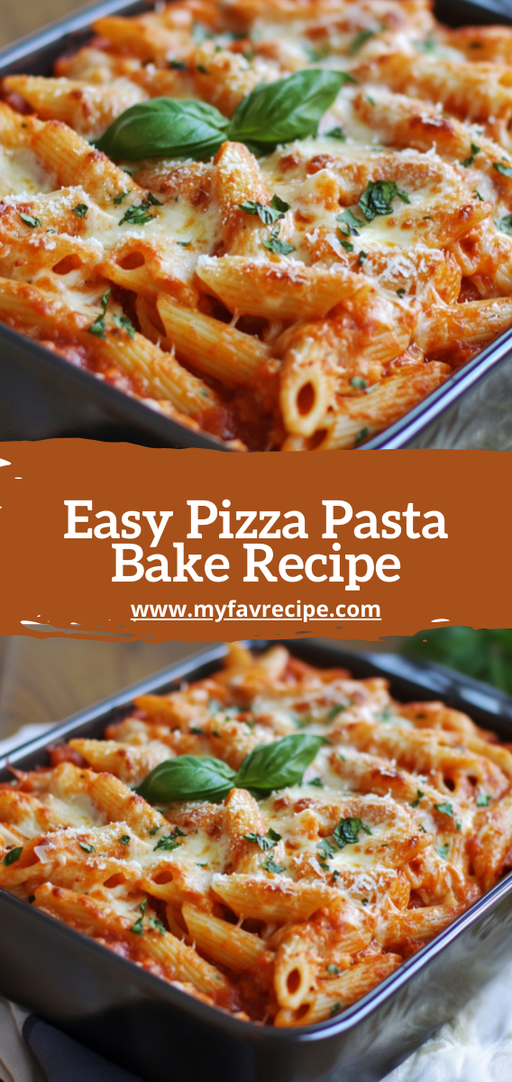 Easy Pizza Pasta Bake Recipe